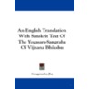 An English Translation with Sanskrit Text of the Yogasara-Sangraha of Vijnana Bhikshu door Onbekend