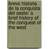 Breve historia de la conquista del oeste/ A Brief History Of The Conquest Of The West