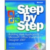 Building Web Applications With Microsoft Office Sharepoint Designer 2007 Step By Step door John Jansen