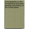 Commentaries On The Constitutions And Laws, Peoples And History, Of The United States by Ezra Champion Seaman