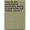 Councils And Ecclesiastical Documents Relating To Great Britain And Ireland, Volume 1 door William Stubbs