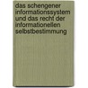 Das Schengener Informationssystem und das Recht der informationellen Selbstbestimmung door Sandra Stämpfli