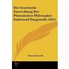 Die Genetische Entwicklung Der Platonischen Philosophie Einleitend Dargestellt (1855) door Franz Susemihl