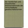 Die rechtlichen und steuerlichen Wesensmerkmale der verschiedenen Gesellschaftsformen by Heinz Stehle