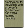 Employment For Individuals With Asperger's Syndrome Or Non-Verbal Learning Disability door Yvonne Fast