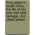 Forty Years In South China, The Life Of Rev. John Van Nest Talmage, D.d. (dodo Press)