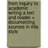 From Inquiry To Academic Writing A Text And Reader + Documenting Sources In Mla Style