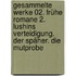 Gesammelte Werke 02. Frühe Romane 2. Lushins Verteidigung. Der Späher. Die Mutprobe