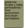 Gobiernos Locales y Redes Participativas / Local Government and Citizen Participation by Ricard Goma