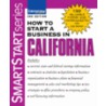 How To Start A Business In California [with 199 Valuable Forms & Worksheets On Cdrom] door Entrepreneur Press