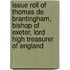 Issue Roll Of Thomas De Brantingham, Bishop Of Exeter, Lord High Treasurer Of England
