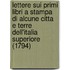 Lettere Sui Primi Libri A Stampa Di Alcune Citta E Terre Dell'Italia Superiore (1794)