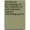 Minutes Of Proceedings Of The Institution Of Civil Engineers, Volume 166,&Nbsp;Part 4 door Onbekend