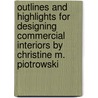 Outlines And Highlights For Designing Commercial Interiors By Christine M. Piotrowski door Cram101 Textbook Reviews