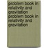 Problem Book in Relativity and Gravitation Problem Book in Relativity and Gravitation