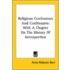 Religious Confessions And Confessants: With A Chapter On The History Of Introspection