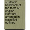 Students' Handbook Of The Facts Of English Literature Arranged In Classified Outlines door Thomas Herbert Dickinson