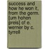 Success And How He Won It, From The Germ. [Um Hohen Preis] Of E. Werner By C. Tyrrell