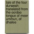 Tale Of The Four Durwesh; Translated From The Oordoo Tongue Of Meer Ummun, Of Dhailee