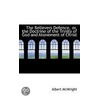 The Believers Defence, Or, The Doctrine Of The Trinity Of God And Atonement Of Christ by Albert McWright