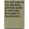The Cell Map for The Absolute, Ultimate Guide to Lehninger Principles of Biochemistry by Marcy Osgood