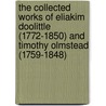 The Collected Works Of Eliakim Doolittle (1772-1850) And Timothy Olmstead (1759-1848) door Maxine-Fawsett Yestke