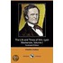 The Life And Times Of Wm. Lyon Mackenzie, Volume I (Illustrated Edition) (Dodo Press)