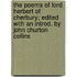 The Poems Of Lord Herbert Of Cherbury; Edited With An Introd. By John Churton Collins