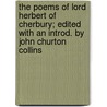 The Poems Of Lord Herbert Of Cherbury; Edited With An Introd. By John Churton Collins by John Churton Collins