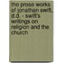 The Prose Works Of Jonathan Swift, D.D. - Swift's Writings On Religion And The Church