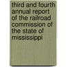 Third And Fourth Annual Report Of The Railroad Commission Of The State Of Mississippi door Mississippi Public Service Commission