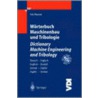 Warterbuch Maschinenbau Und Tribologie / Dictionary Machine Engineering and Tribology door Fritz Wunsch