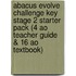Abacus Evolve Challenge Key Stage 2 Starter Pack (4 Ao Teacher Guide & 16 Ao Textbook)