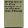 Advance Notes Of The Sanitary Investigations Of The Illinois River And Its Tributaries door Health Illinois State