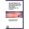 Annual Report Of The State Charities Aid Association To The State Commission In Lunacy door State Charities Aid Association (N.Y.)