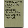 Anthony Verren, Pastor Of The French Episcopal Church Of The Saint-Esprit, At New York door Peter Barthelemy