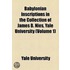 Babylonian Inscriptions In The Collection Of James B. Nies, Yale University (Volume 1)