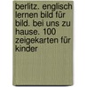 Berlitz. Englisch lernen Bild für Bild. Bei uns zu Hause. 100 Zeigekarten für Kinder by Unknown