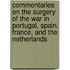 Commentaries On The Surgery Of The War In Portugal, Spain, France, And The Netherlands