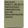 Das Buch Hiob(1,1-38,16) In Hieronymus's Uebersetzung Aus Der Alexandrinischen Version by Carl Paul Caspari