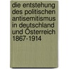 Die Entstehung des politischen Antisemitismus in Deutschland und Österreich 1867-1914 door Peter G.J. Pulzer