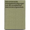 Diskriminierende Arbeitgeberkündigungen und die europäischen Diskriminierungsverbote door Bastian-Peter Stenslik