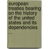 European Treaties Bearing On The History Of The United States And Its Dependencies ...