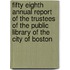 Fifty Eighth Annual Report Of The Trustees Of The Public Library Of The City Of Boston