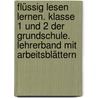 Flüssig lesen lernen. Klasse 1 und 2 der Grundschule. Lehrerband mit Arbeitsblättern door Gero Tacke
