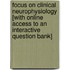 Focus on Clinical Neurophysiology [With Online Access to an Interactive Question Bank]