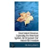 Government Revenue, Especially The American System. An Argument For Industrial Freedom door Ellis Henry Roberts