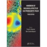 Handbook of Biological Effects of Electromagnetic Fields, Third Edition - 2 Volume Set by Frank S. Barnes