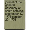 Journal Of The General Assembly Of South Carolina, September 17, 1776-October 20, 1776 door 1776 South Carolina.