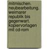 Mitmischen. Neubearbeitung. Weimarer Republik Bis Gegenwart. Kopiervorlagen Mit Cd-rom door Onbekend